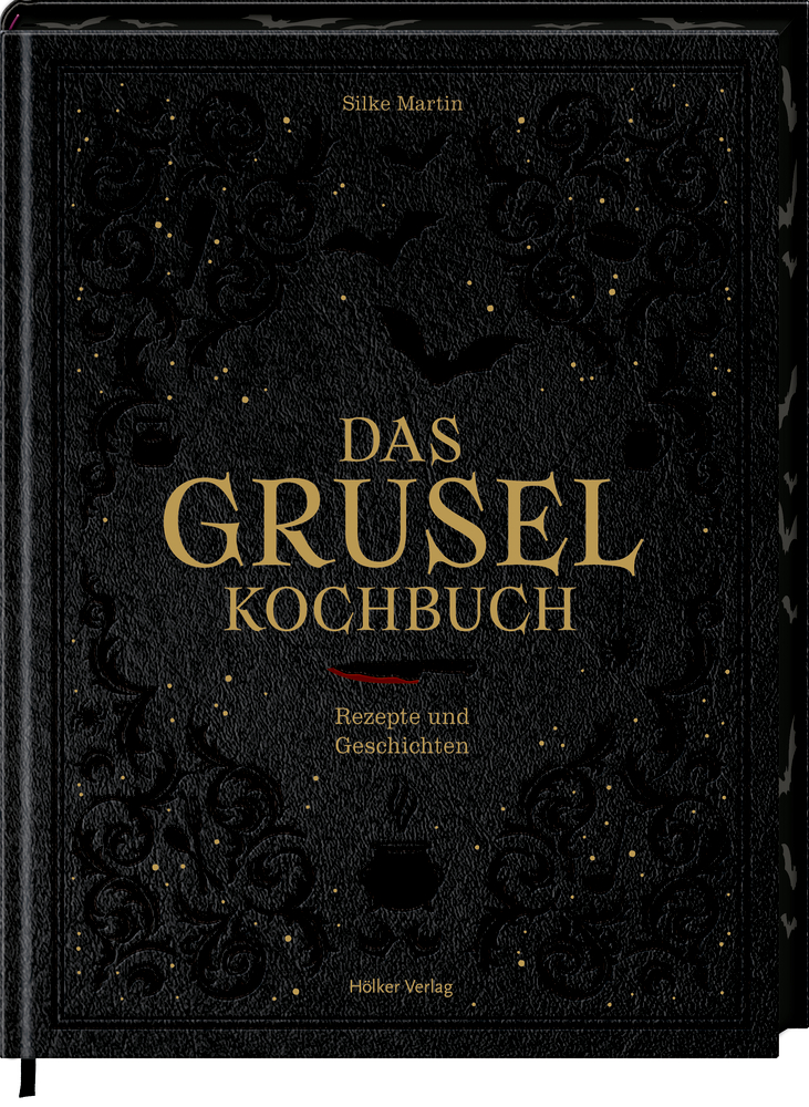 Das Gruselkochbuch - Rezepte & Geschichten