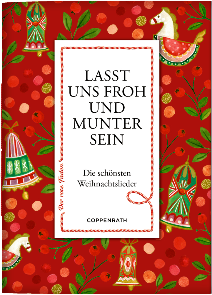 Der rote Faden No.200: Lasst uns froh & munter sein