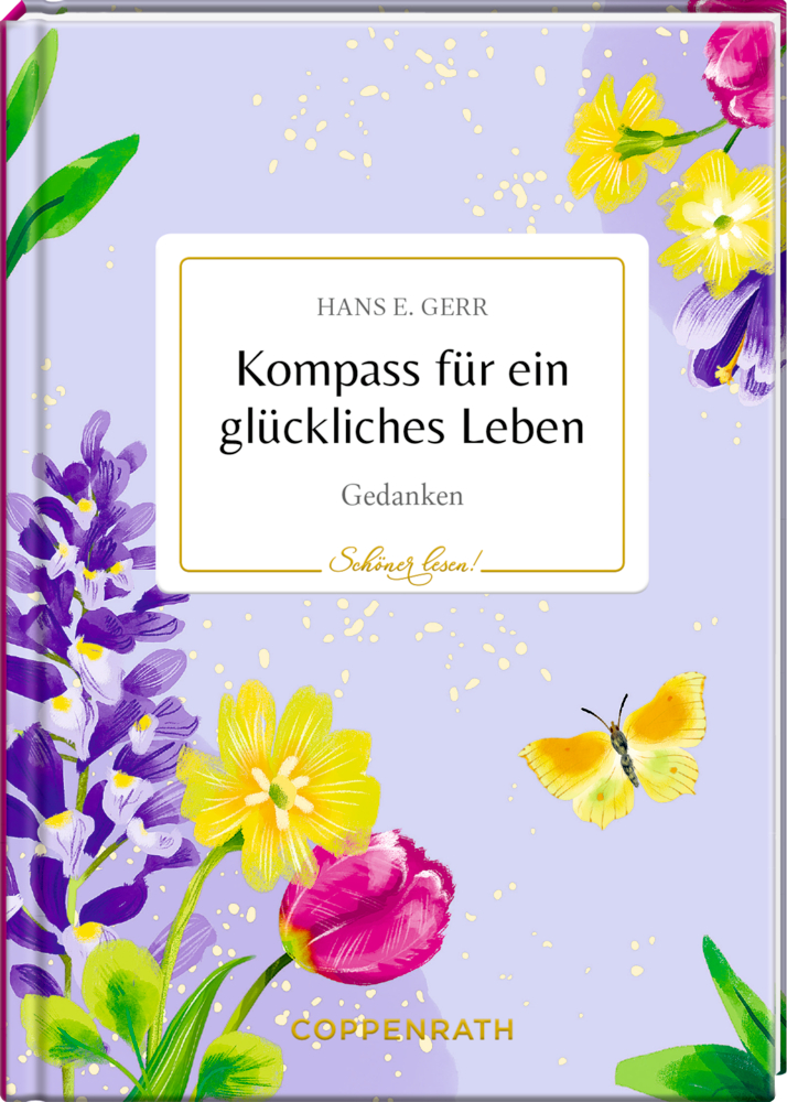 Schöner lesen! No. 52: Kompass für ein glückliches Leben