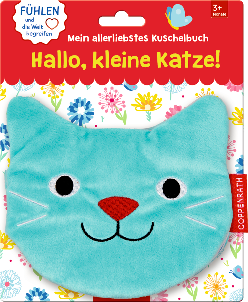 Mein allerliebstes Kuschelbuch: Hallo, kleine Katze!