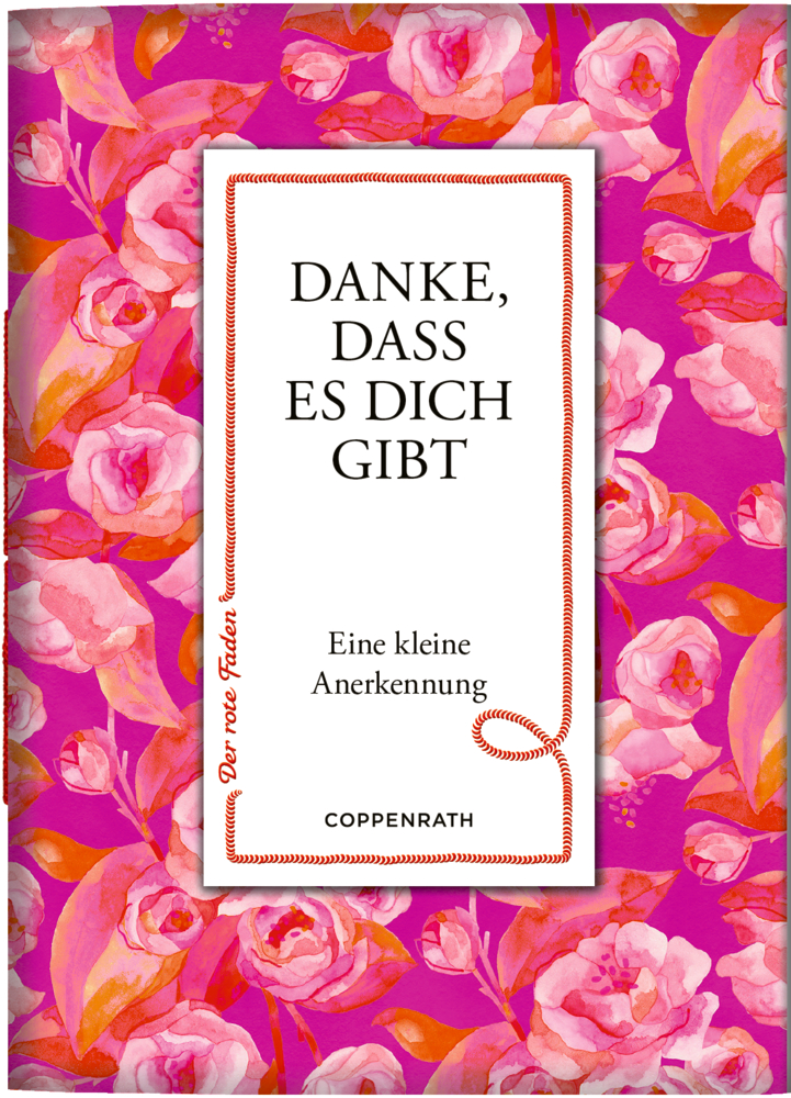 Der rote Faden No.204: Danke, dass es dich gibt (All about pink)